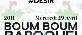 Boum Boum Baroque! #désir_Angers_1