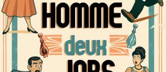 théâtre-des-goganes-un homme deux jobs-champigné-fma-49