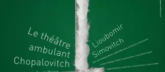 Le théâtre ambulant Chopalovitch