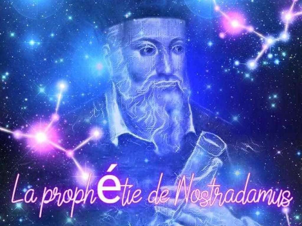 la prophétie de Nostradamus