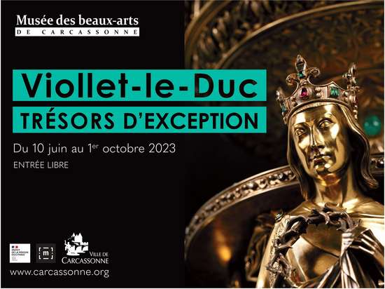 EXPOSITION : VIOLLET-LE-DUC, TRÉSORS D'EXCEPTION
