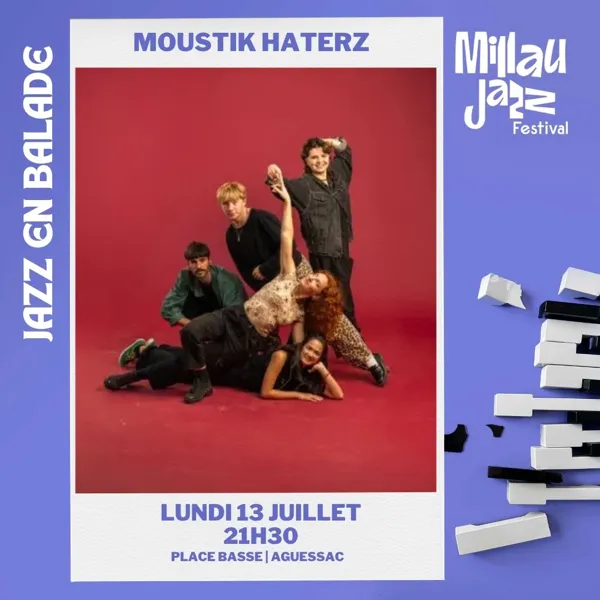 Jazz en Balade - Moustik Haterz le13 juillet — Millau Jazz Festival
