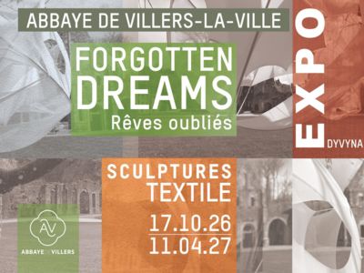 Expo Forgotten Dreams à l'Abbaye de Villers