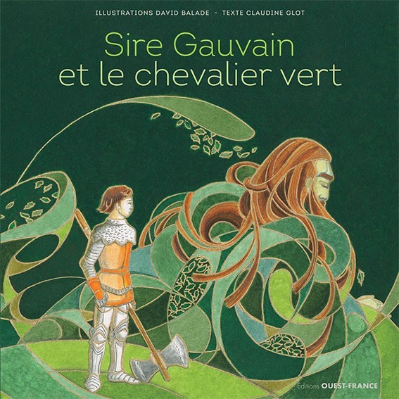 Couverture SireGauvainetleChevalierVert DBALADE editions Ouest-Francel