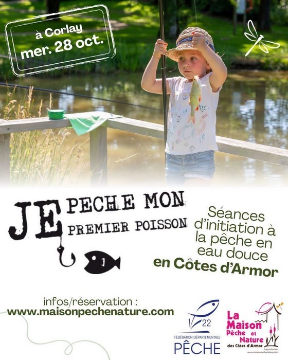 Je pêche mon 1er poisson - 28 octobre 2026 - Corlay