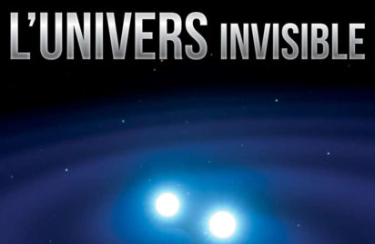 Nouveau spectacle : A la découverte de l'Univers invisible