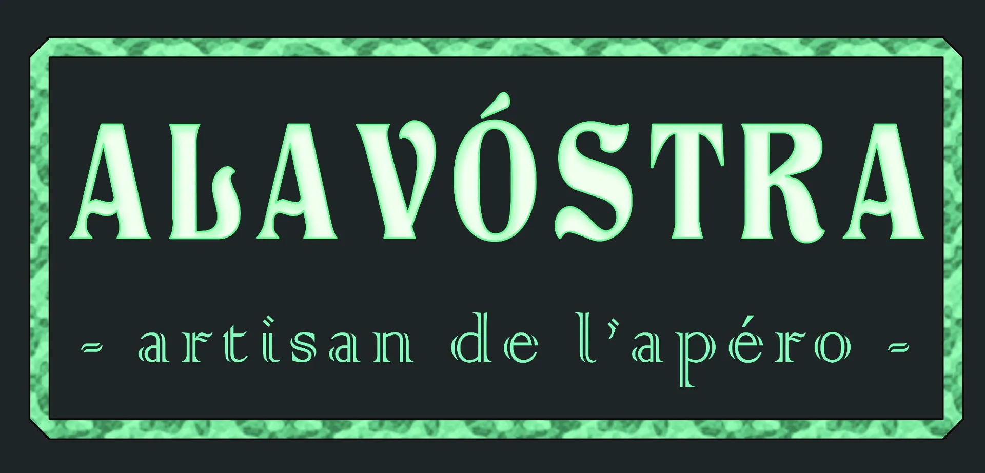 Alavostra - artisan de l'apéro