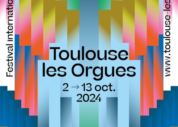 Festival Toulouse les Orgues 2024