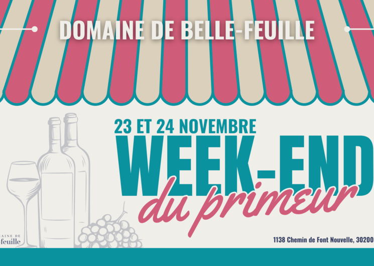 Week end Primeur au Domaine de Bellefeuille_Vénéjan