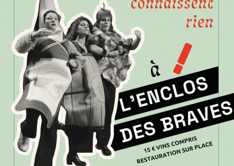 Pièce de théâtre dans les vignes à l'Enclos des Braves !_Rabastens