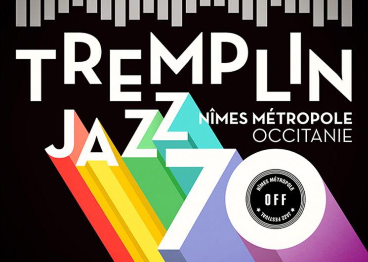 Nîmes Métropole Jazz Festival - Finale du Tremplin Jazz70 / Nîmes Métropole / Occitanie