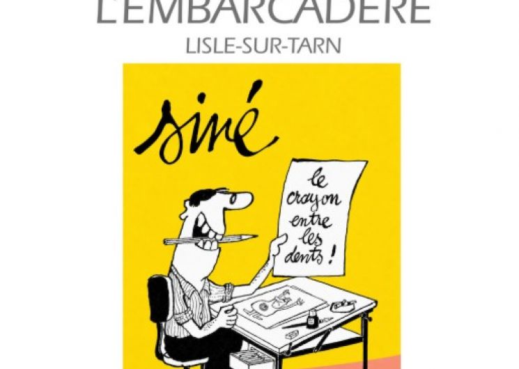 Siné à L'embarcadère Galerie D'Art_Lisle-sur-Tarn