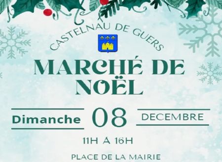 MARCHÉ DE NOËL DE CASTELNAU DU GUERS 