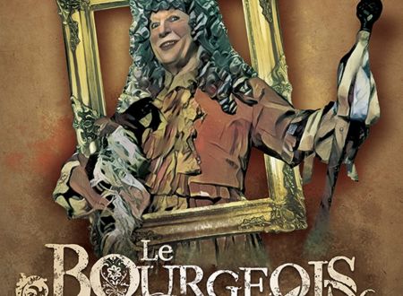 LE BOURGEOIS GENTILHOMME - FESTIVAL D'ETE DE L'ILLUSTRE THEATRE 