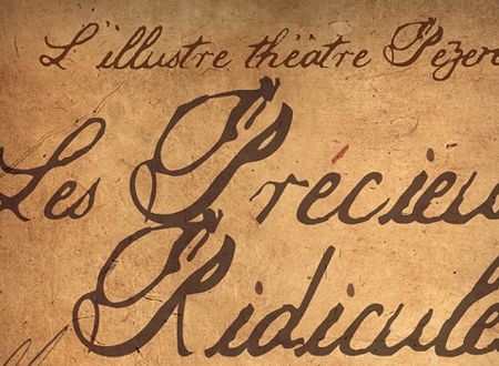 LES PRÉCIEUSES RIDICULES - FESTIVAL D'ETE DE L'ILLUSTRE THEATRE 
