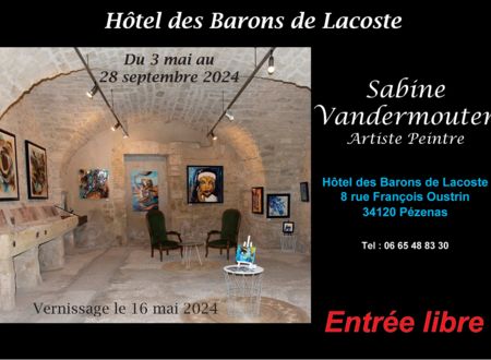 EXPOSITION HOTEL LACOSTE - SABINE VANDERMOUTEN 