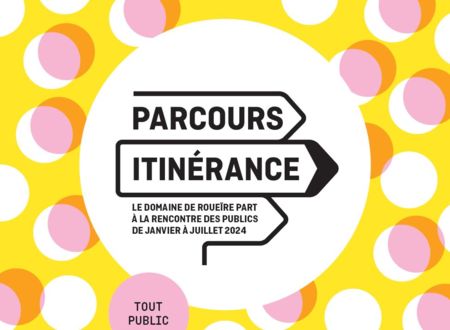 EXPOSITION PATRIMOINE : PARCOURS ITINÉRANCE DU CENTRE D'ARTS ET DU PATRIMOINE 