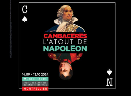 EXPOSITION CAMBACÉRÉS, L'ATOUT DE NAPOLÉON 