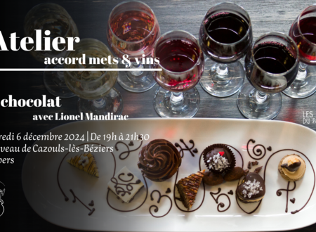 ATELIER ACCORDS METS ET VINS AUTOUR DU CHOCOLAT 