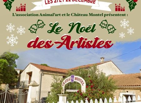 LE NOËL DES ARTISTES AU CHÂTEAU MONTEL 