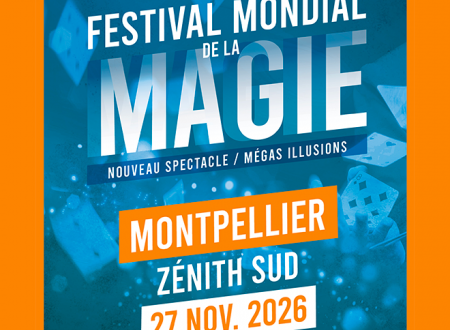 FESTIVAL MONDIAL DE LA MAGIE 