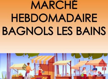 MARCHÉ DE BAGNOLS-LES-BAINS 