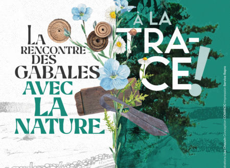 LA RENCONTRE DES GABALES AVEC LA NATURE. A LA TRACE ! MUSEE ARCHEOLOGIQUE DE JAVOLS 