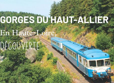 LES GORGES DE L'ALLIER À BORD DU TRAIN BLEU DU SUD 