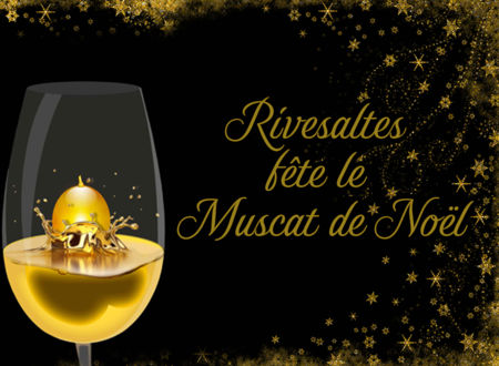 RIVESALTES FÊTE LE MUSCAT DE NOËL 