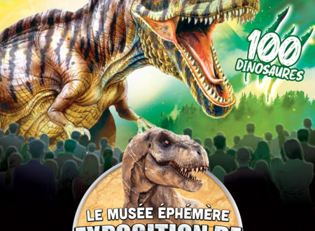 LE MUSÉE ÉPHÉMÈRE : EXPOSITION DE DINOSAURES 