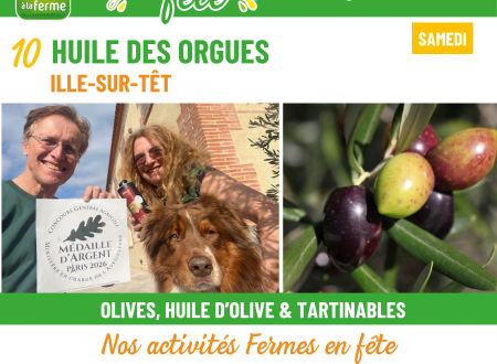 FERMES EN FÊTE À LA FERME HUILE DES ORGUES 