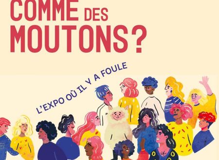 COMME DES MOUTONS ? L'EXPO OÙ IL Y A FOULE ! 