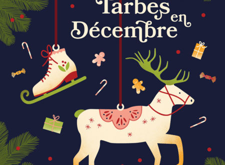 Tarbes en Décembre : Village de Noël & animations 