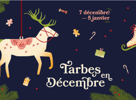 Tarbes en Décembre : Village de Noël & animations 