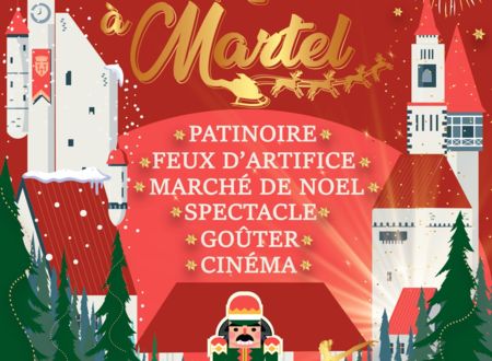 Un Noël à Martel... Patinoire, marché de Noël... 