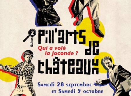 Pill’arts de châteaux 2 - Qui a volé la Joconde ? 