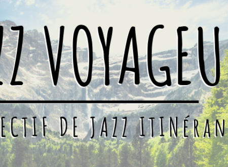 Jazz Voyageur, collectif de jazz itinérant 