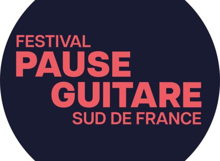 Festival Pause Guitare Sud de France 2024 