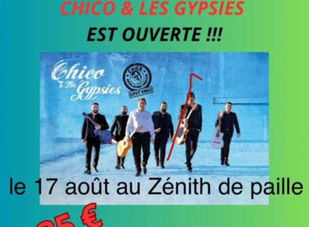 Chico & Les Gypsies en concert à Moulis au « Zénith de Paille » 