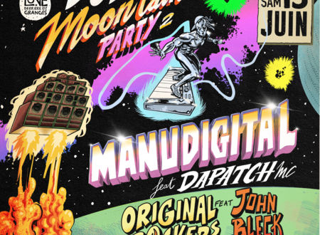 Dub Moon’Tain Party #2 • Manudigital ft. Dapatch MC + Original Rockers ft. John Bleck 