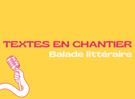 Balade littéraire - Textes en chantier 