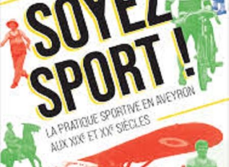 Exposition : Soyez sport ! La pratique sportive en Aveyron aux XIXe et XXe siècles 