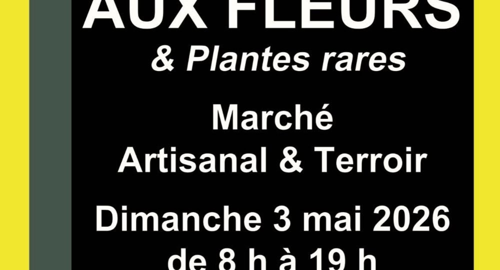 Foire aux Fleurs - Marché Artisanal & Terroir_Aubussargues