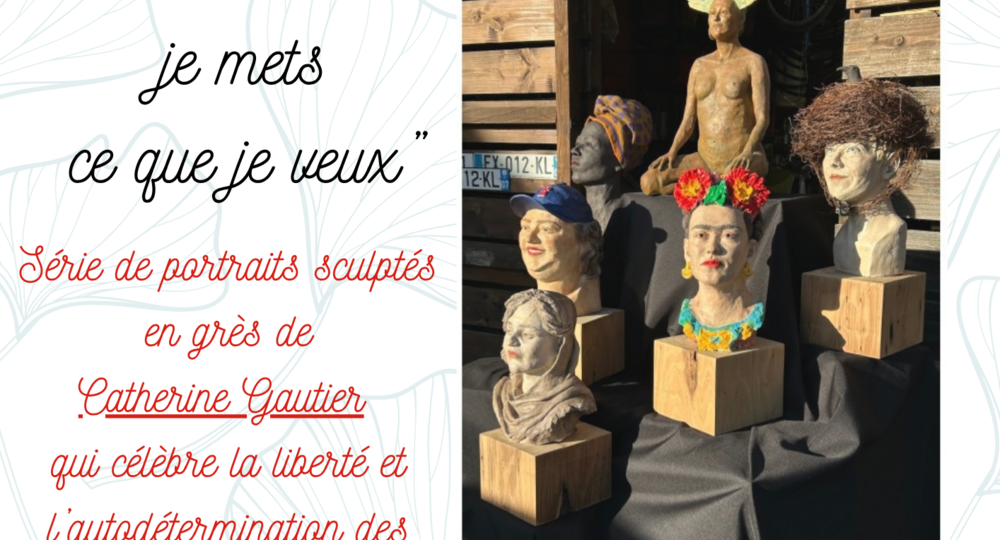 Exposition sculptures - Sur ma tête, je mets ce que je veux