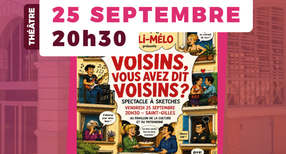 Théâtre : Voisins vous avez dit voisins_Saint-Gilles