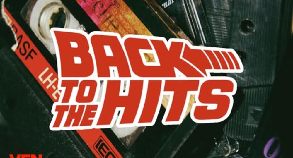 Back to the Hits #3 80's to 2000's à la Moba_Bagnols-sur-Cèze