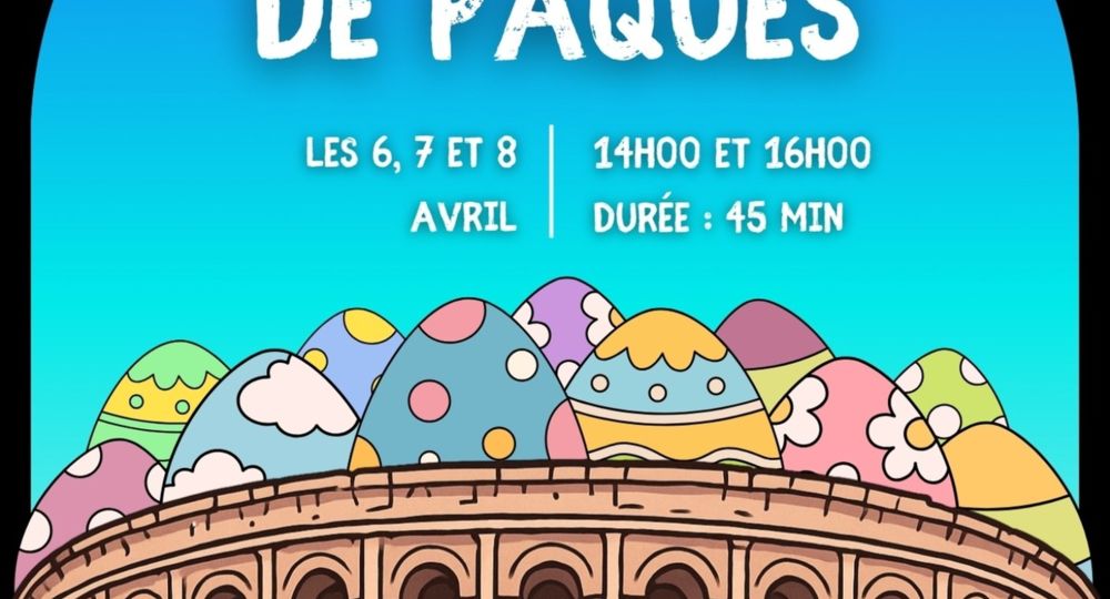 Chasse aux Oeufs aux Arènes de Nîmes_Nîmes
