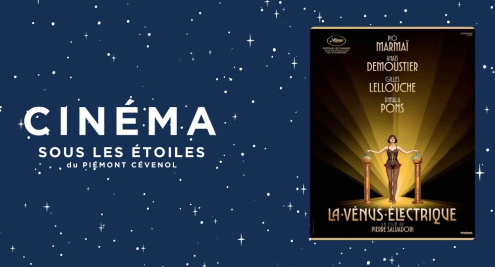 Cinéma sous les étoiles – « La Vénus Électrique »_Saint-Félix-de-Pallières