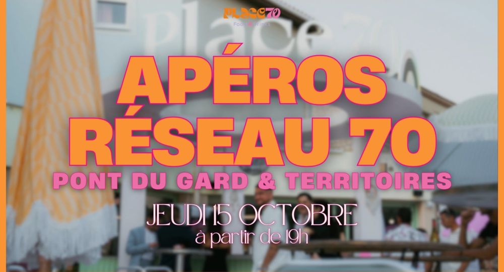 Apéros Réseau 70 Pont du Gard et territoires_Estézargues
