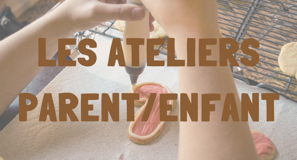 Les ateliers parents enfants